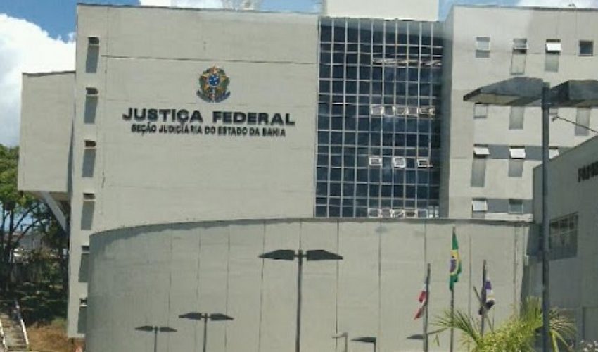 Varas da Justiça Federal de Salvador podem ser “transferidas” para ...